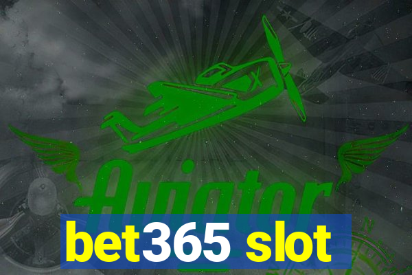 bet365 slot