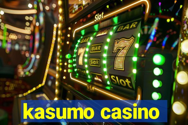 kasumo casino