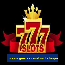 massagem sensual no tatuapé