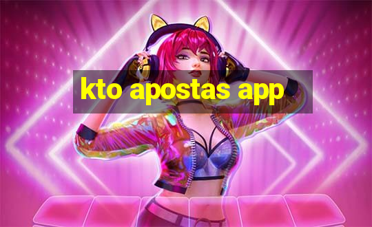 kto apostas app