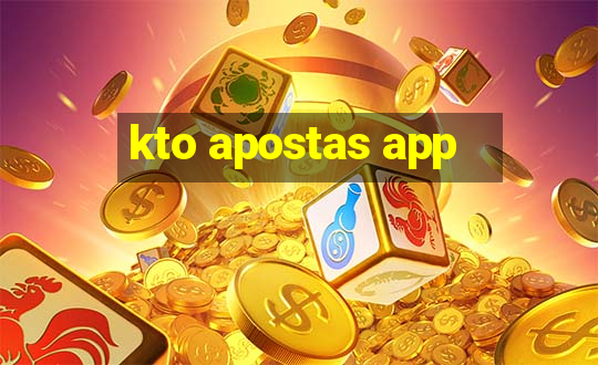 kto apostas app