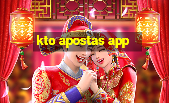 kto apostas app