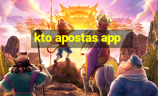 kto apostas app