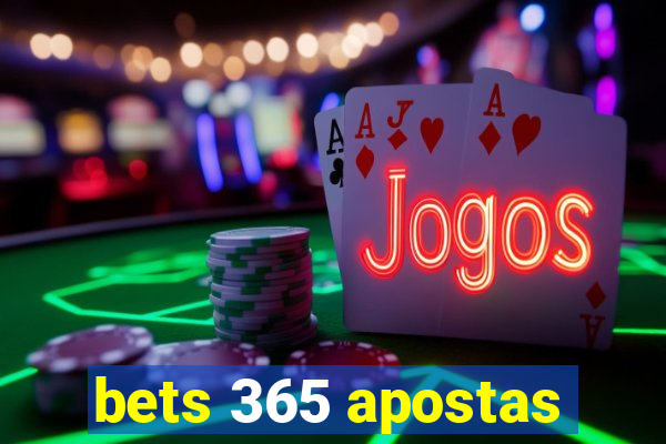 bets 365 apostas