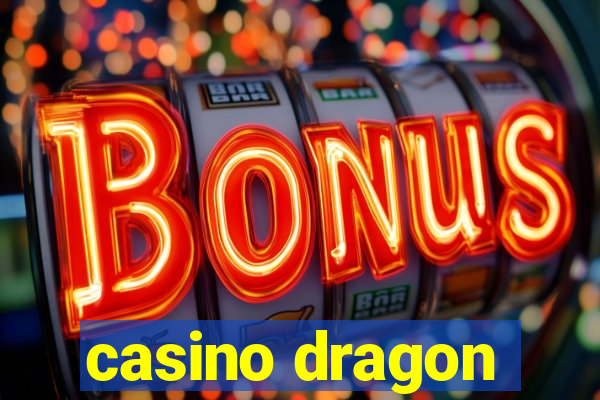 casino dragon