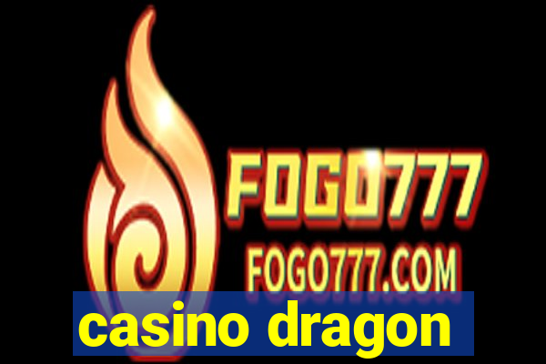 casino dragon