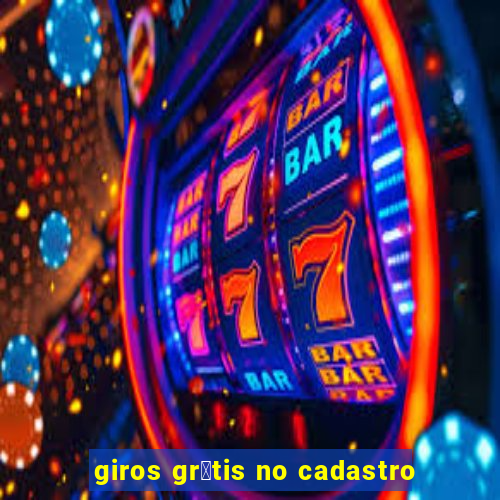 giros gr谩tis no cadastro