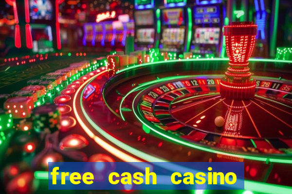 free cash casino no deposit