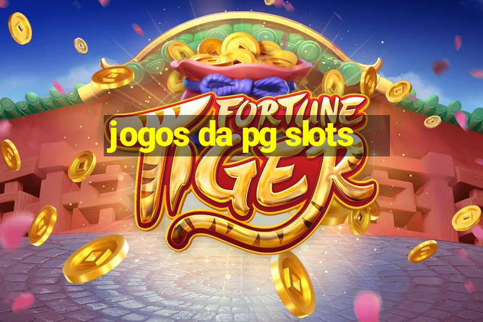 jogos da pg slots