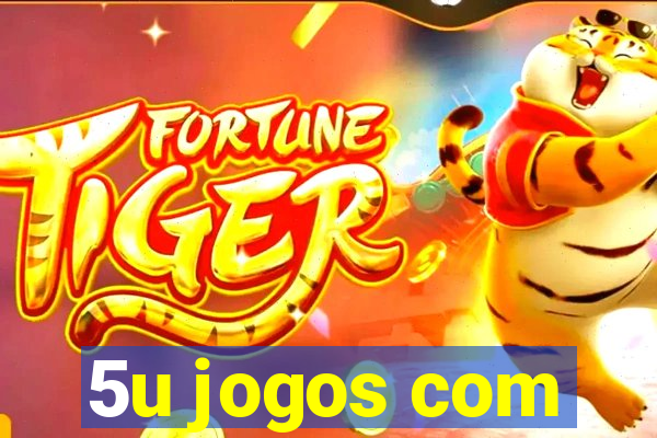 5u jogos com