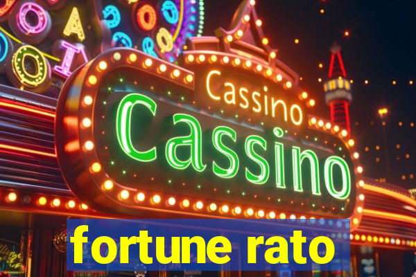 fortune rato