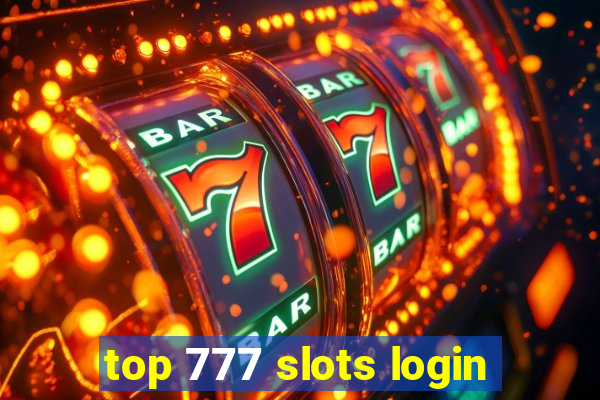 top 777 slots login