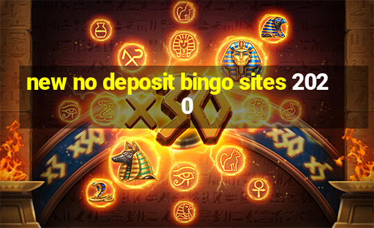 new no deposit bingo sites 2020