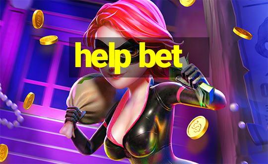 help bet