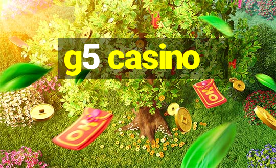 g5 casino