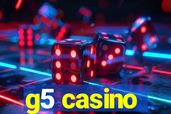 g5 casino