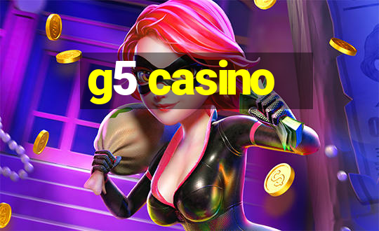 g5 casino