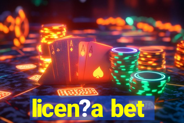 licen?a bet