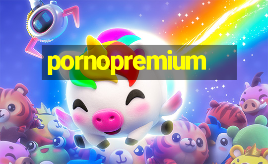 pornopremium