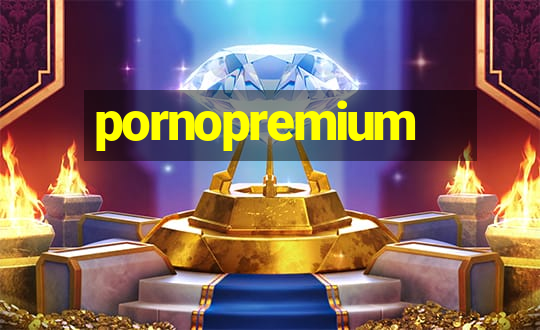 pornopremium