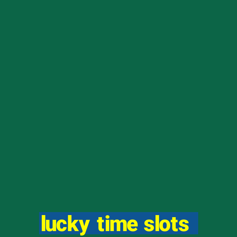 lucky time slots