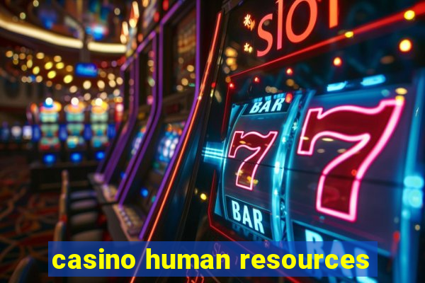 casino human resources