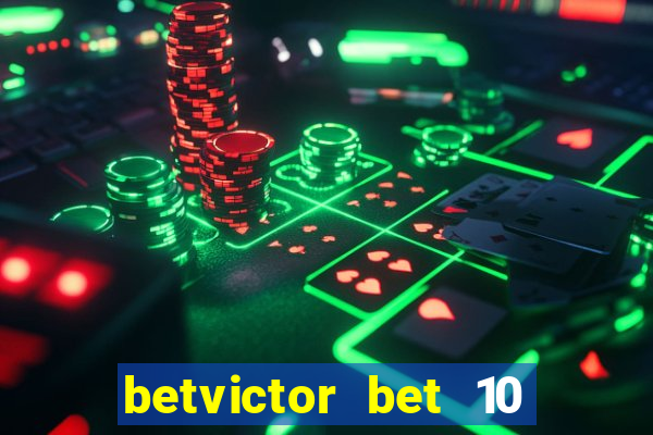 betvictor bet 10 get 40 terms