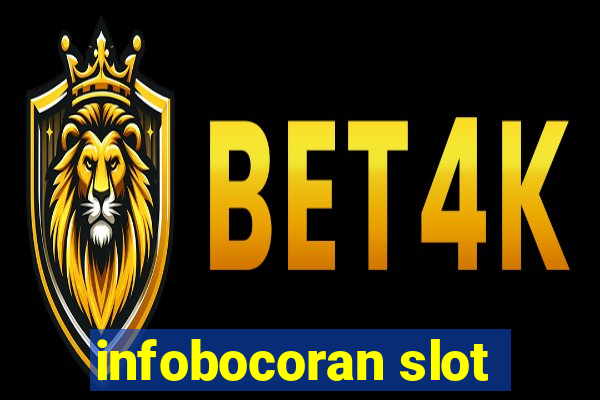 infobocoran slot