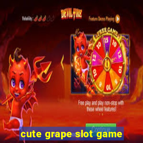 cute grape slot game