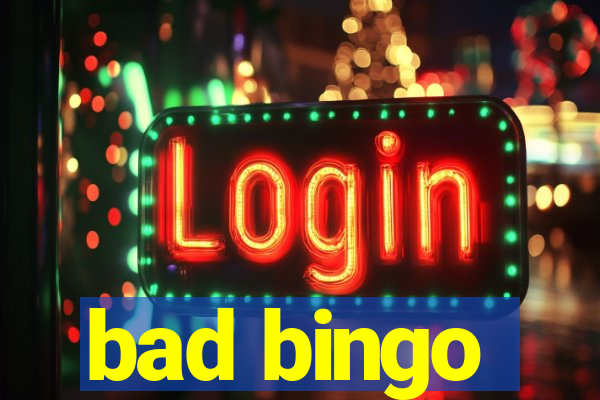 bad bingo