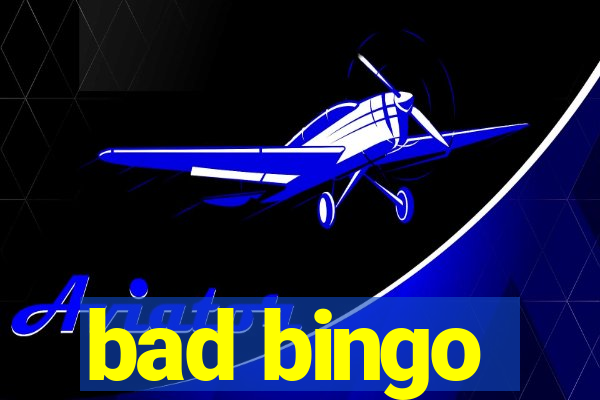 bad bingo