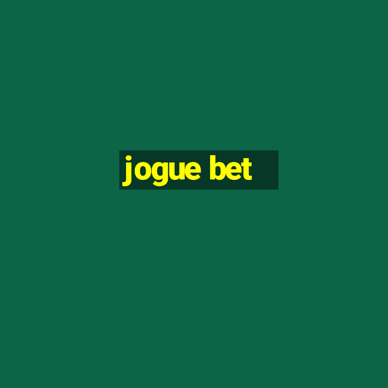 jogue bet