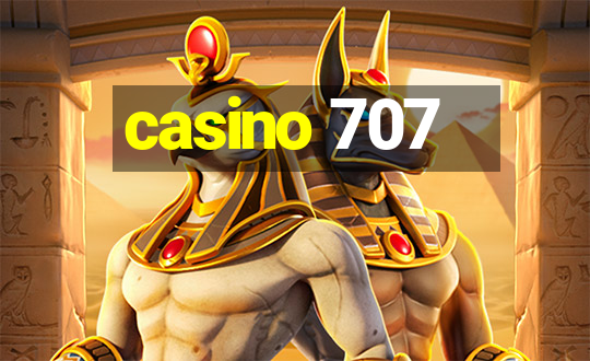 casino 707