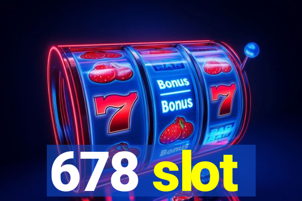 678 slot