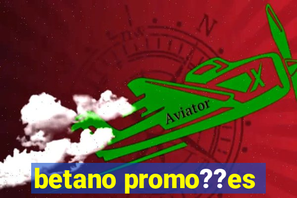 betano promo??es