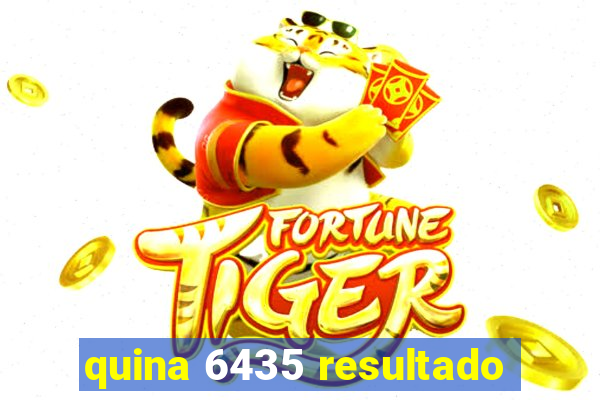 quina 6435 resultado