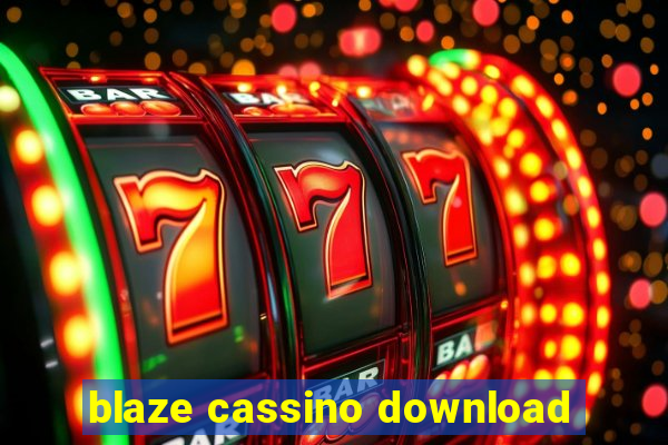 blaze cassino download