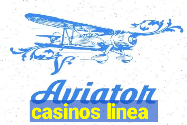 casinos linea