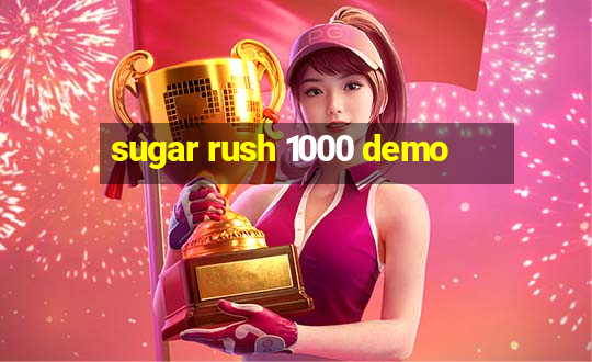 sugar rush 1000 demo