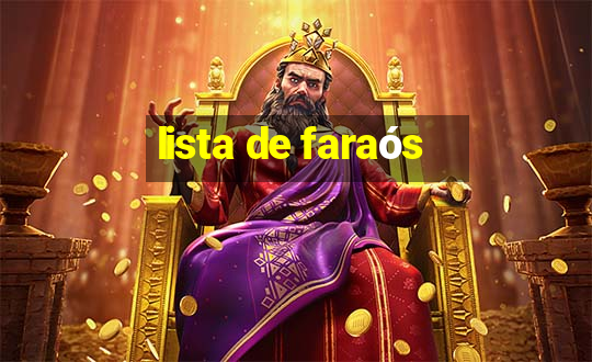 lista de faraós