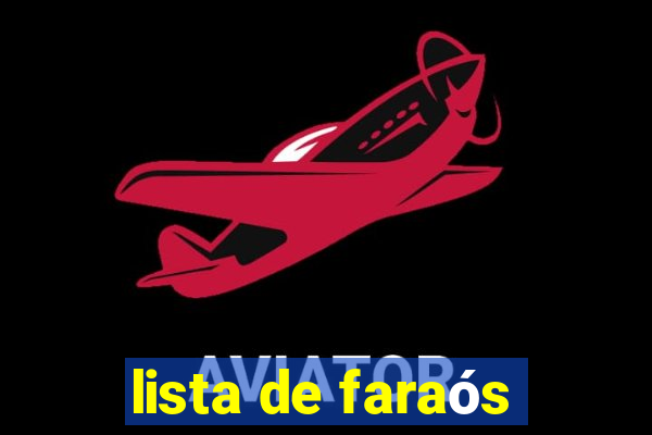 lista de faraós