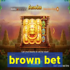 brown bet