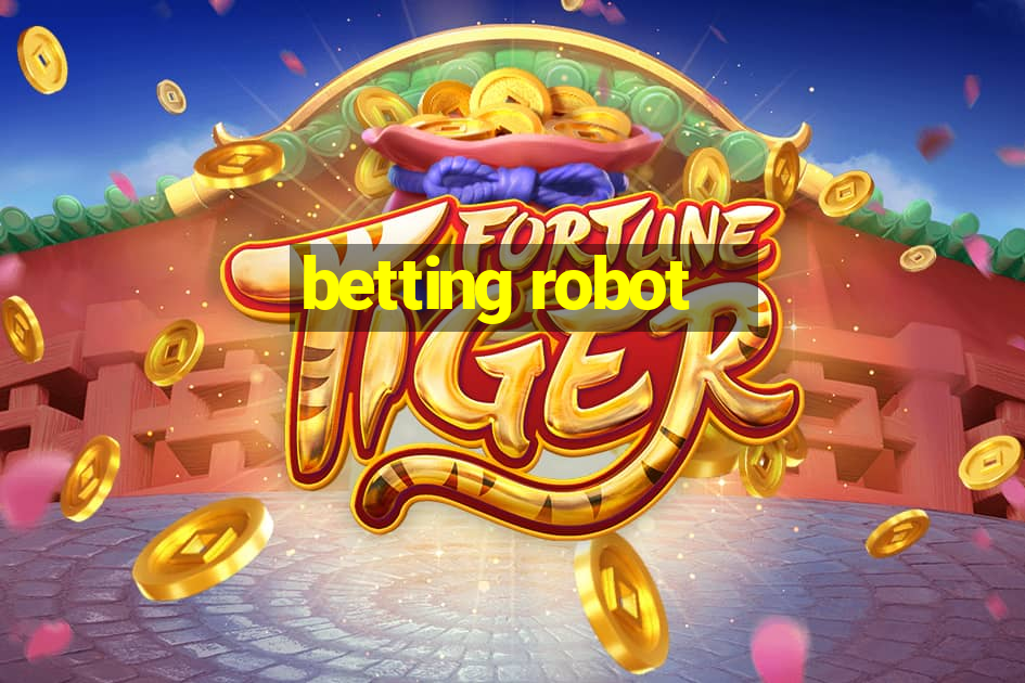 betting robot