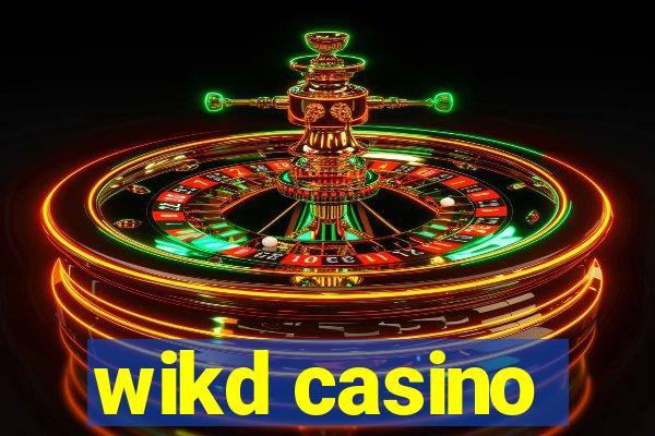 wikd casino