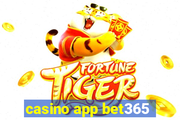 casino app bet365