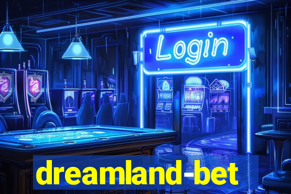 dreamland-bet