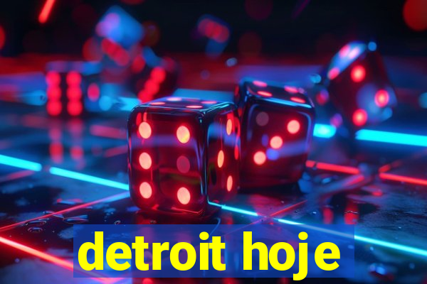 detroit hoje