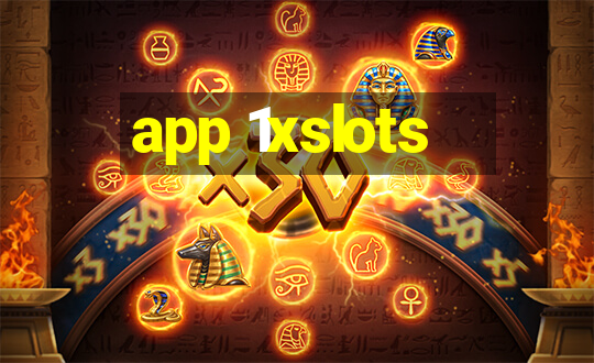 app 1xslots