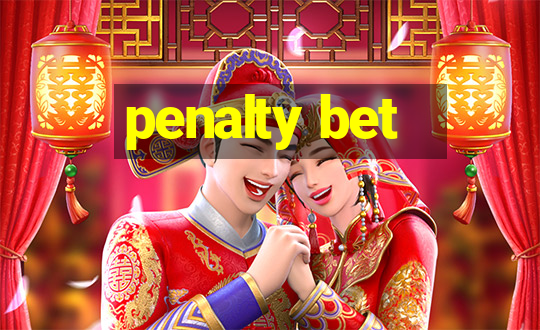 penalty bet