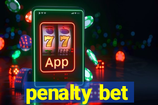 penalty bet